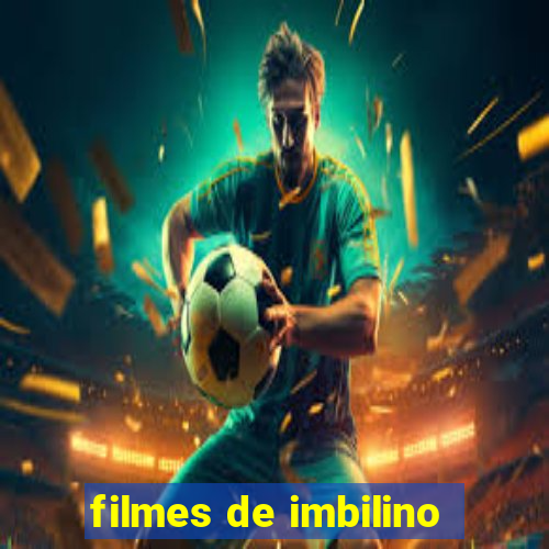 filmes de imbilino